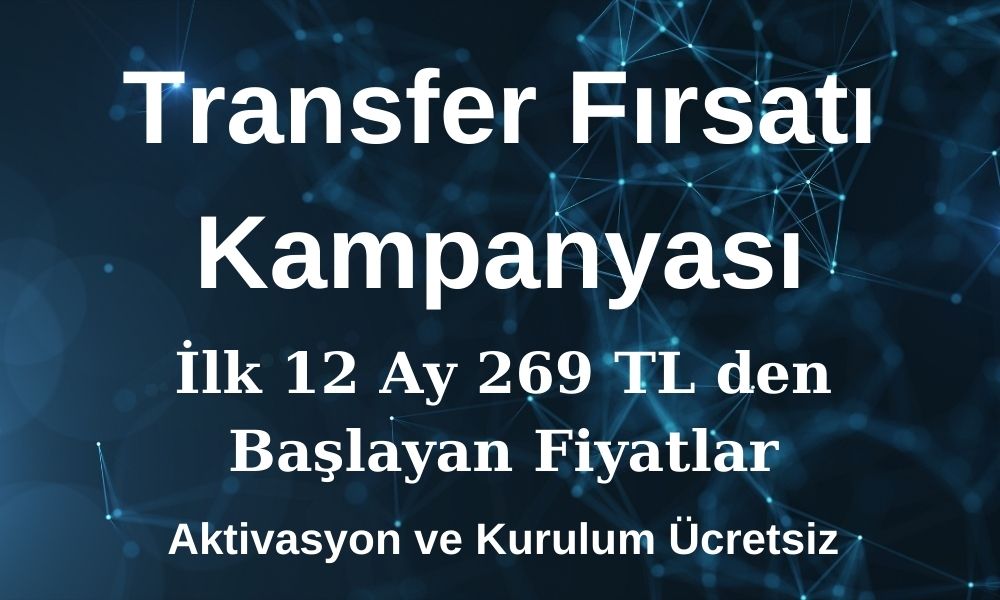 Türk Telekom Transfer Fırsatı Kampanyası.