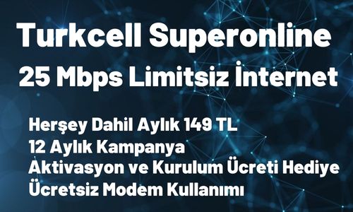Turkcell Superonline 25 Mbps Limitsiz Yalın İnternet 149 TL