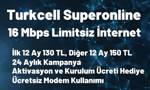 Turkcell Superonline 16 Mbps Limitsiz Yalın İnternet 